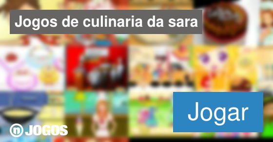 Jogos de Culinária da Sara - nJogos