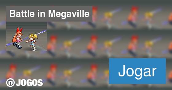 Jogo Powerpuff Girls Battle In Megaville no Jogos 360